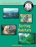 Animals and their Habitats: Ready to Use Learning/Sorting 