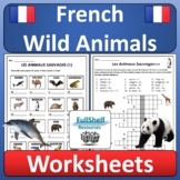 Animals in French Worksheets Les Animaux Sauvages Wild Ani