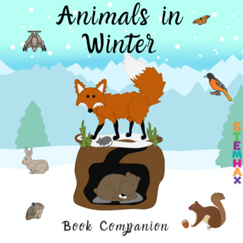 Preview of Animals in Winter - Book Companion Migration, Hibernation and Adaptation + more