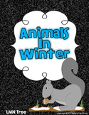 Animals in Winter: Reading and Writing Thematic Unit: K-1