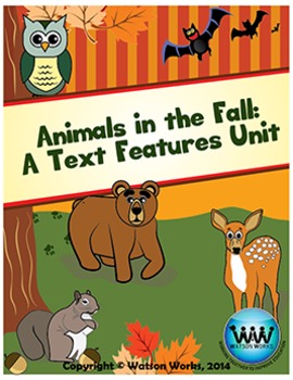 Preview of Animals in the Fall: A Text Features Unit