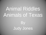 Animals of Texas  Animal Riddles