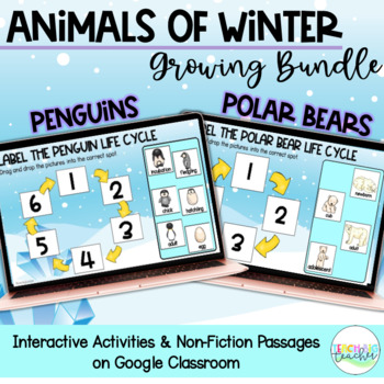 Preview of Animals of Winter Growing Bundle for the Google Classroom