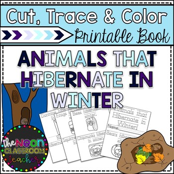 Preview of "Animals that Hibernate in Winter" Cut, Trace and Color Printable Book!