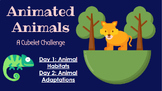 Animated Animals: Cubelets 2-Day Unit on Habitats and Adaptations