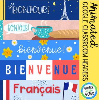 Preview of Animated French Google Classroom headers banners 