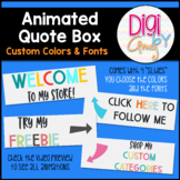 Animated GIF for Quote Box -  Custom Colors and Fonts