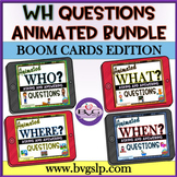 Preview of Speech Therapy Asking & Answering WH Questions Animated BOOM CARDS BUNDLE
