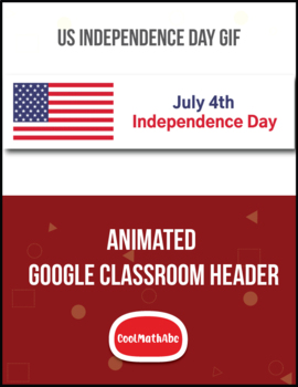 Preview of Animated Google Classroom Header Banner [US Independence Day] Distance Learning