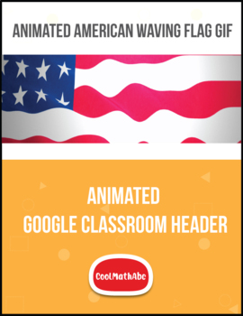Preview of Animated Google Classroom Header Banner [American Waving Flag] Distance Learning