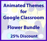 Animated Google Classroom Headers (Flower Bundle) Banners 