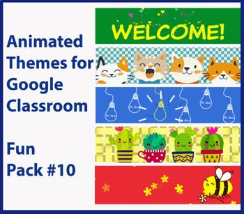Preview of Animated Google Classroom Headers (Fun Pack #10) Banners - Distance Learning