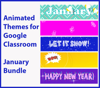 Preview of Animated Google Classroom Headers (January) Banners - Distance Learning