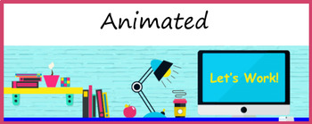 Preview of Animated Google Classroom Headers (Let's Work!) Banners- Distance Learning