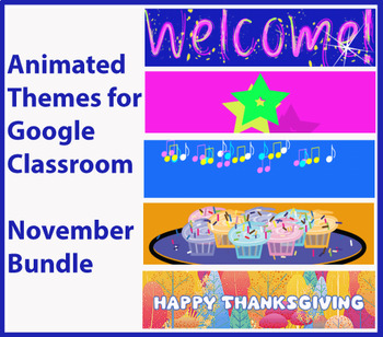 Preview of Animated Google Classroom Headers (November) Banners - Distance Learning