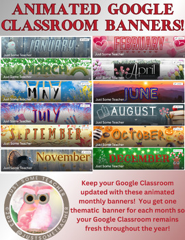 Preview of Animated Monthly Google Classroom Banners!