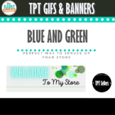 Animated Quote Box AND Banners for TPT Store | Blue and Gr