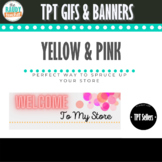 Animated Quote Box AND Banners for TPT Store | Yellow and 
