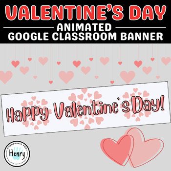 Preview of Animated Valentines Day Google Classroom Banner February Headers GIF
