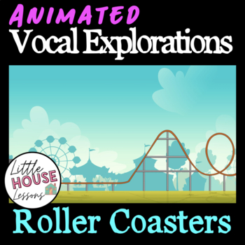 Preview of Animated Vocal Explorations for Elementary Music: Roller Coasters!