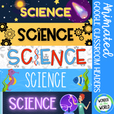 Animated science Google Classroom headers banners set 2