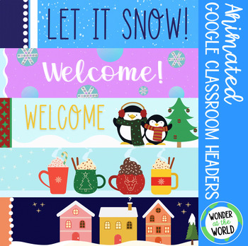 Preview of Animated winter Google Classroom headers banners set 1 for December January