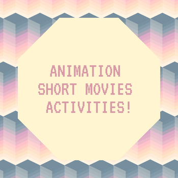 Preview of Animation Short Movies Activities and Plans
