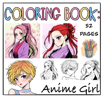 Preview of Anime Girls Coloring Pages | Cute Anime Girls with 52 Coloring Pages
