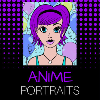 Preview of Anime Portraits (Art Project & Presentation)