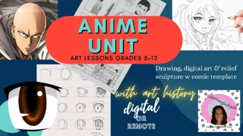 Preview of Anime unit art lessons, comic, relief scupture digital/remote/hands on Grades 5+
