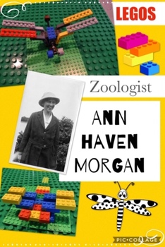 Preview of Ann Haven Morgan, Zoologist, Learning with LEGO® bricks! Dragonfly, Insects