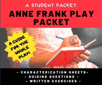Preview of Anne Frank Play Packet w/ Questions: Comprehension, Vocabulary, Characterization