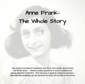 Preview of Anne Frank: The Whole Story Movie Questions