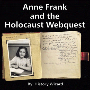 Preview of Anne Frank and the Holocaust Webquest