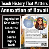 Annexation of Hawaii American Imperialism Case Study Stati