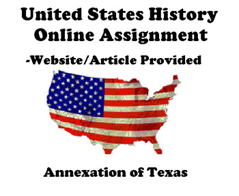 Preview of Annexation of Texas ONLINE ASSIGNMENT (GOOGLE)