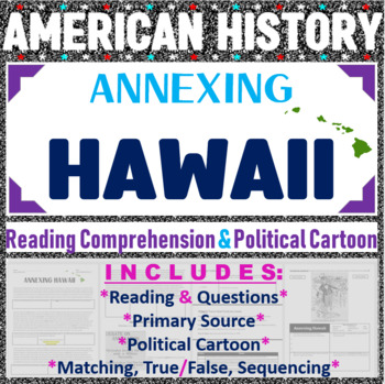 Preview of Annexing Hawaii Reading Comprehension, Document Analysis, Exit Ticket, Key