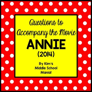Preview of Annie (2014) Movie Questions End of the Year Activity