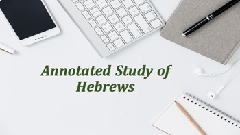 Preview of Annotated Study of Hebrews