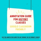Annotation Guide-History Classes (Google Classroom friendly!)
