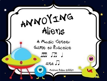Preview of Annoying Aliens: A Center Game to Practice Ti-Tika, Tika-Tika, Ta, and Ti-Ti