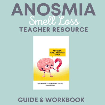 Preview of Anosmia (Smell Loss) Guide with Smell Recovery Training Olfactory Loss Worksheet