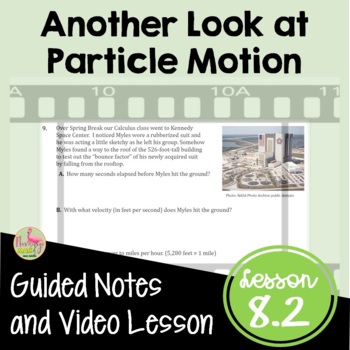Preview of Another Look at Particle Motion Notes with Video (Unit 8) 