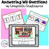 Answering WH Questions in Complete Sentences for Speech Therapy