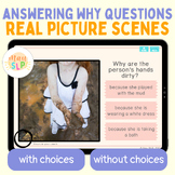 Answering Why Questions Real Picture Scenes Boom Cards™