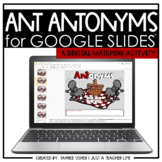 Ant Antonyms | Digital | Distance Learning