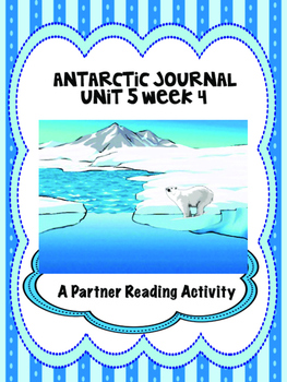 Preview of Antarctic Journal Reading Street 4th Grade partner reading centers group work