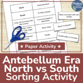 Antebellum Era Pre Civil War North vs South Sorting Activity