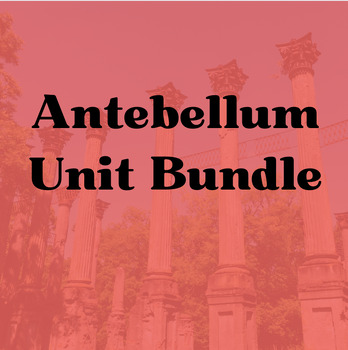 Preview of Antebellum Unit Bundle