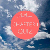 "Anthem" Chapter 1 Quiz